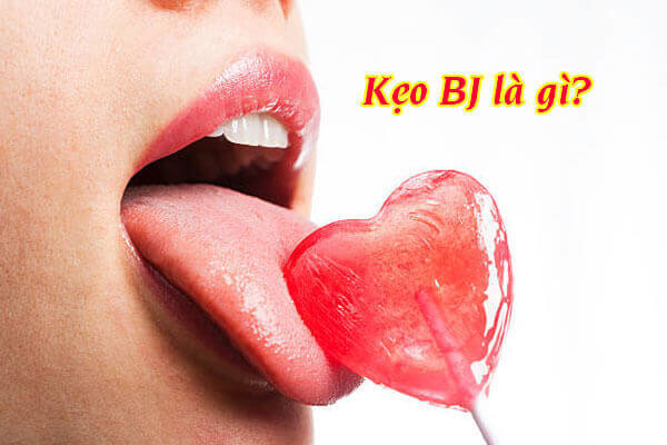 BJ là viết tắt của từ Blow Job trong Tiếng Anh, dùng để ám chỉ việc quan hệ tình dục bằng miệng. Kẹo BJ là sản phẩm được dùng để tăng khoái cảm khi Oral Sex